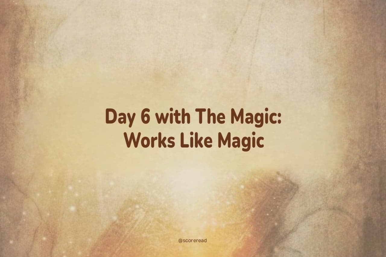 day-6-with-the-magic-works-like-magic