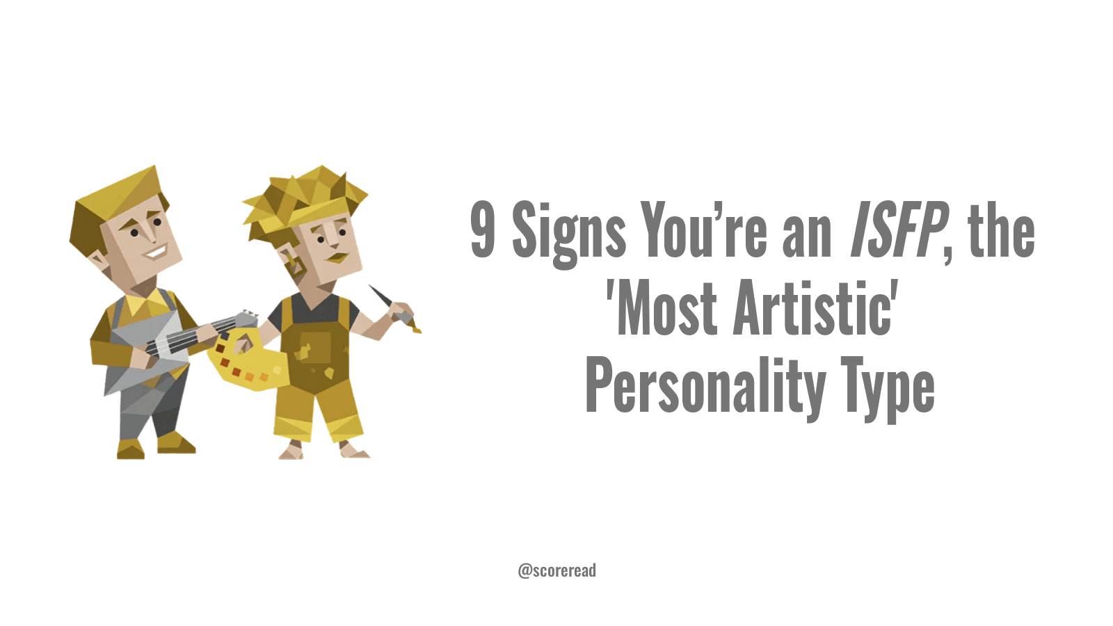 9-signs-that-youre-an-isfp-the-most-artistic-personality-type