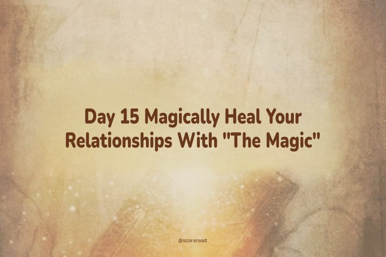 day-15-magically-heal-your-relationships-with-th