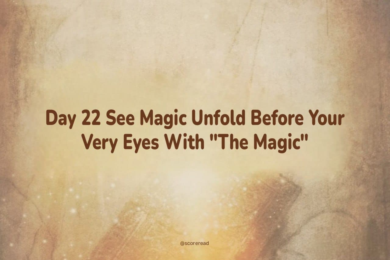day-22-see-magic-unfold-before-your-very-eyes-with-the-magic