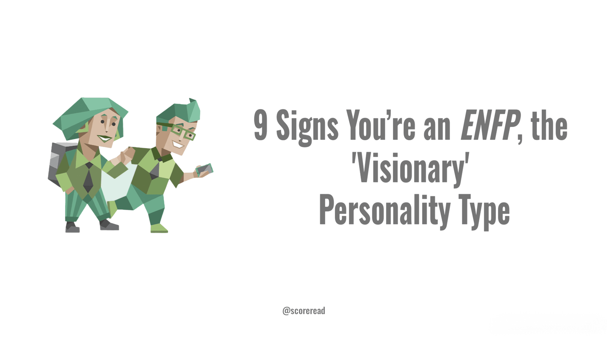9-signs-youre-an-enfp-the-visionary-personality-type