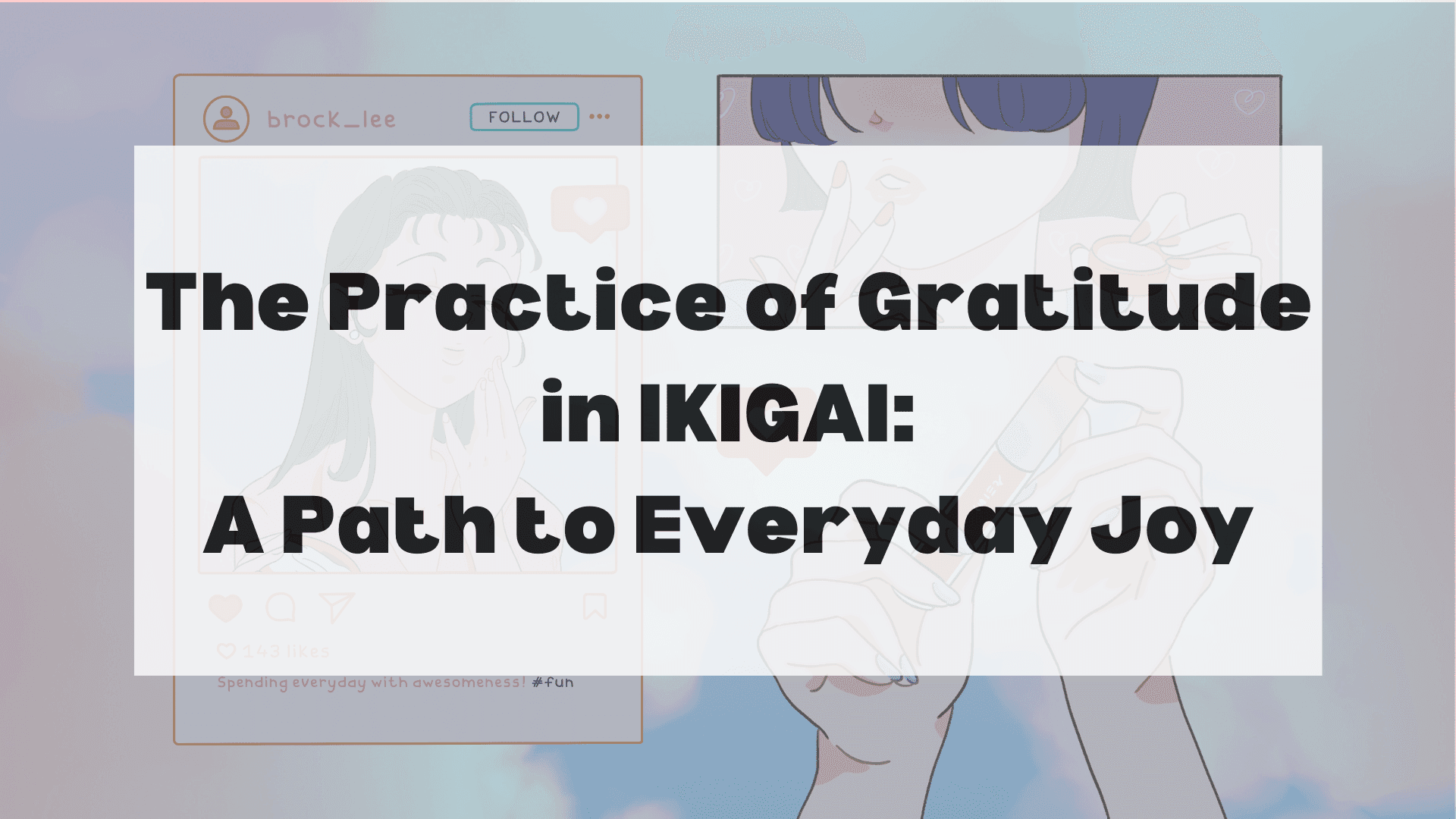 the-practice-of-gratitude-in-ikigai-a-path-to-everyday-joy