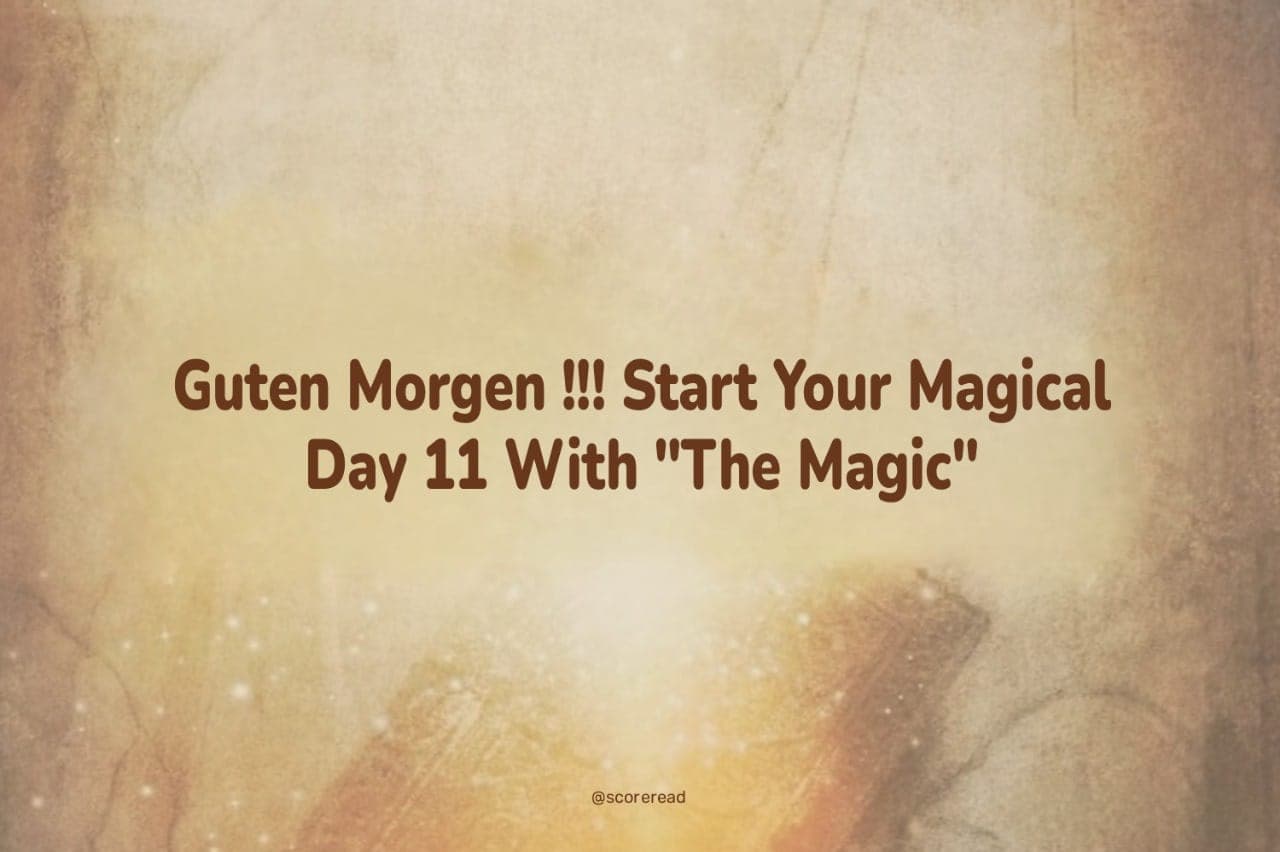guten-morgen-start-your-magical-day-11-with-the-magic