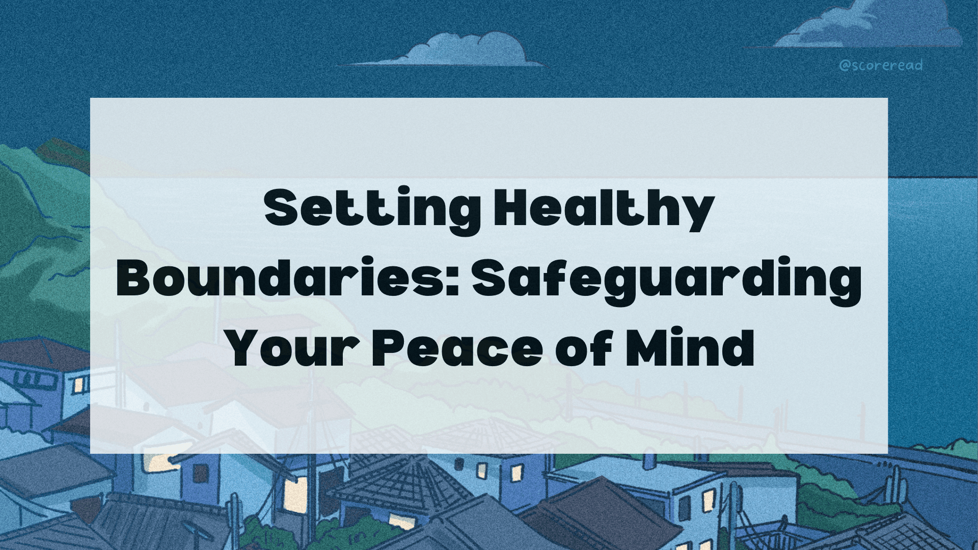 setting-healthy-boundaries-safeguarding-your-peace-of-mind